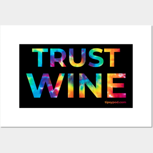 Trust Wine - Tie Dye Posters and Art